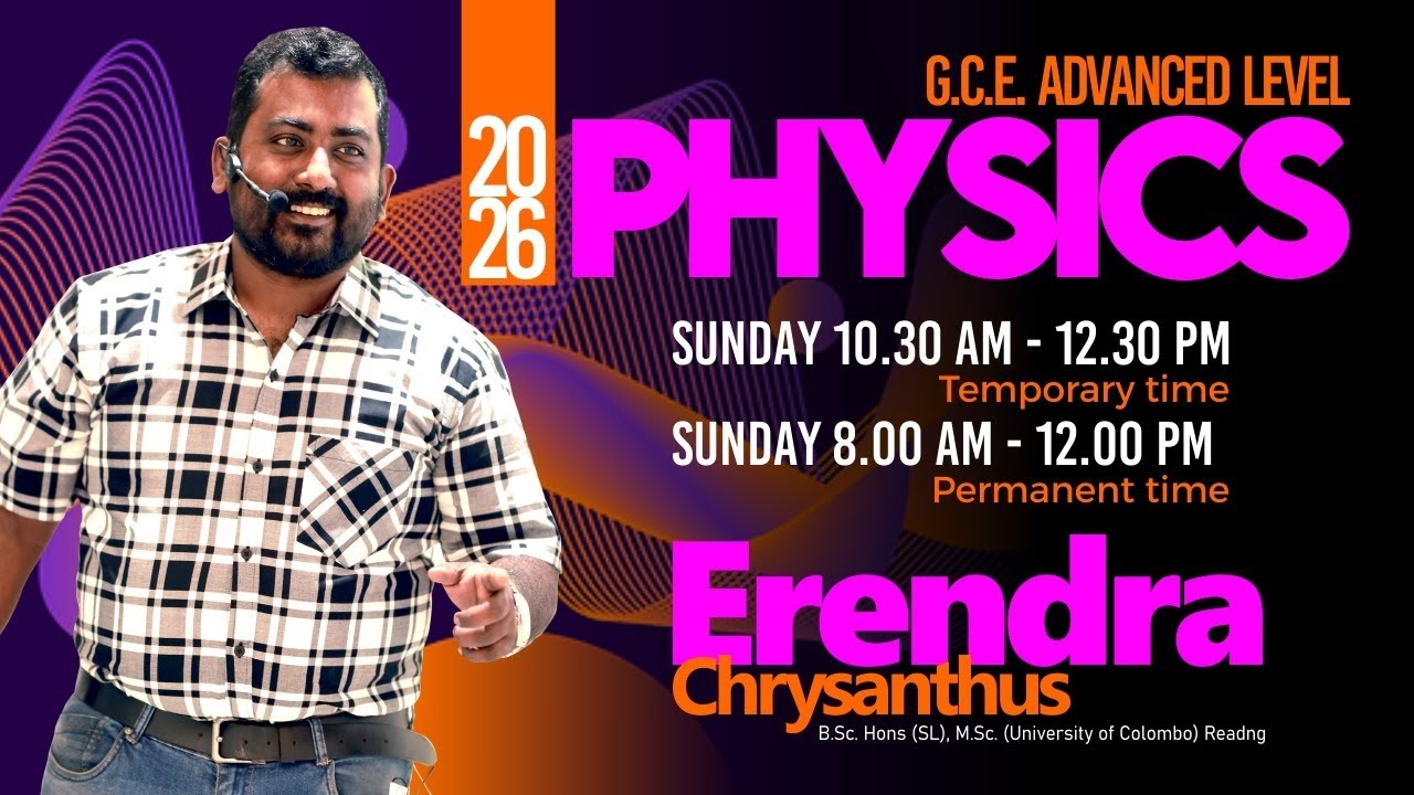 2026 AL Physics Theory First Class (2nd June 2024)