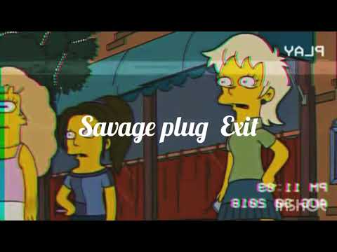 Savage plug  Exit