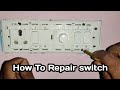 how to repair switch | switch repairing | legrand switch repairing