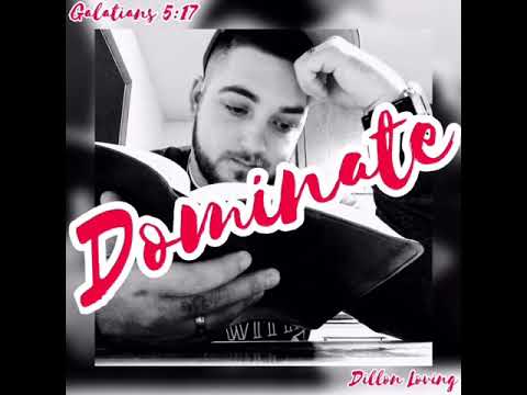 Dominate || Dillon Loving