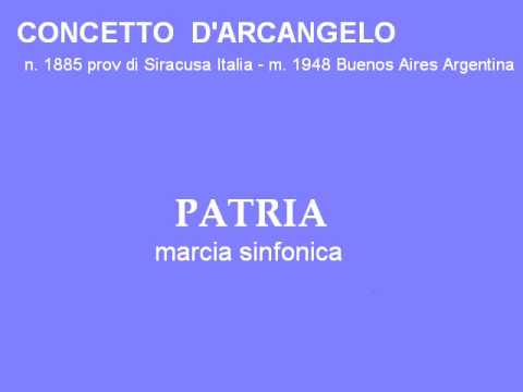 CONCETTO  D'ARCANGELO - PATRIA - marcia sinfonica