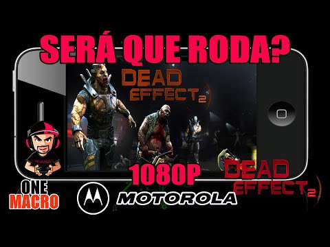 Incrível Saiu o Teste do Game DEAD EFFECT 2 ANDROID Motorola One Macro