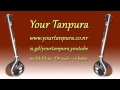Your Tanpura - D# Scale - 2.5 kattai