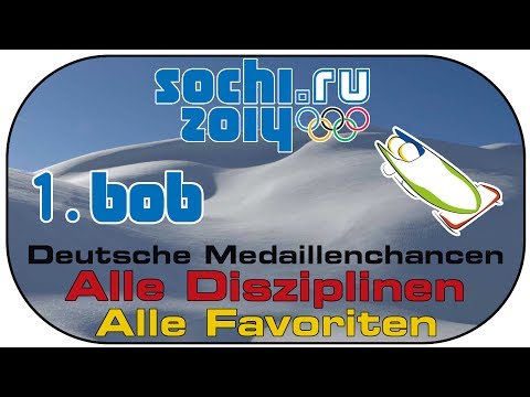 Sotschi 2014 Olympia Special #1 Bob - Alle Disziplinen - Alle Favoriten [Sochi 2014 bobsleigh]