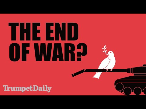 The End of War? - Trumpet Daily | Nov. 17, 2025
