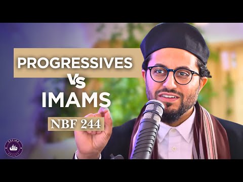NBF 244- Progressive Muslims vs Imams- Dr Shadee Elmasry