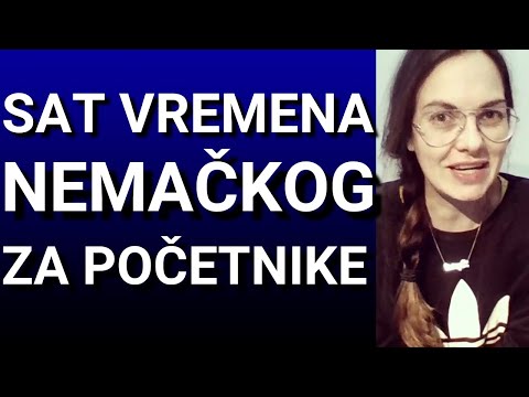 SAT VREMENA NEMAČKOG ZA POČETNIKE - 200 OSNOVNIH REČI U MNOGO JEDNOSTAVNIH REČENICA OD POČETKA REDOM