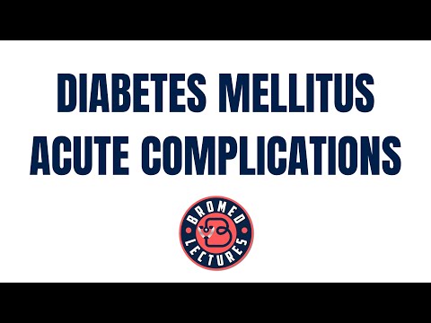 Diabetes Mellitus part 4 Acute Complications