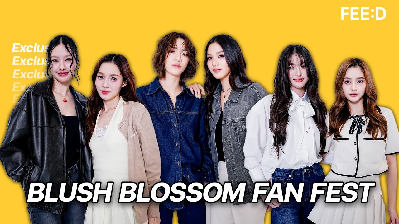 ความสดใสกำลังจะเบ่งบาน BLUSH BLOSSOM FAN FEST : FEED