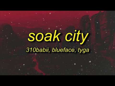 310babii, Tyga, Blueface, Mustard   Soak City | left do it right do it | Bass Boosted