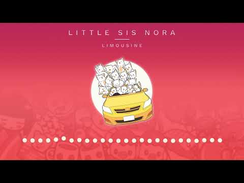 Little Sis Nora - Limousine (LFZ Remix)