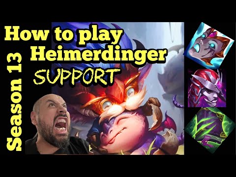How to play Heimerdinger Support! SEASON 13!
