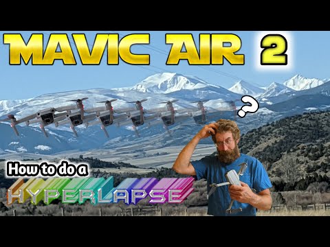 DJI Mavic Air 2- Hyperlapse Tutorial