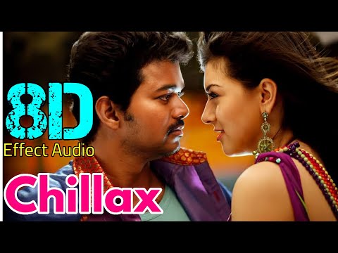 Chillax-Velayudham...8D Effect Audio song (USE IN 🎧HEADPHONE)  like and share