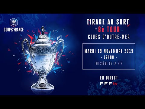 Coupe de France, Tirage 8e tour Outre-mer  : les affiches I FFF 2019-2020