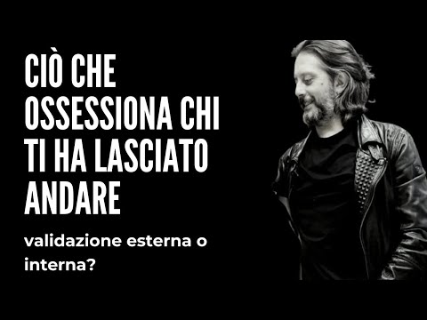 WHAT HAPPENS ABOUT THOSE WHO LET YOU GO | External or internal validation?