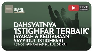 Download lagu DAHSYATNYA 'ISTIGHFAR TERBAIK' (Syarah & Keutamaan Sayyidul Istighfar) | Kajian Tematik mp3 Download lagu DAHSYATNYA 'ISTIGHFAR TERBAIK' (Syarah & Keutamaan Sayyidul Istighfar) | Kajian Tematik mp3