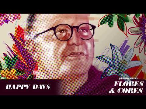 Happy Days - Guilherme Arantes
