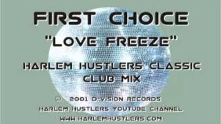 First Choice - Love Freeze (Harlem Hustlers Classic Club Mix)