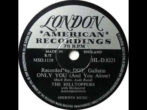 UK New Entry 1956 (14) Hilltoppers - Only You (And You Alone)