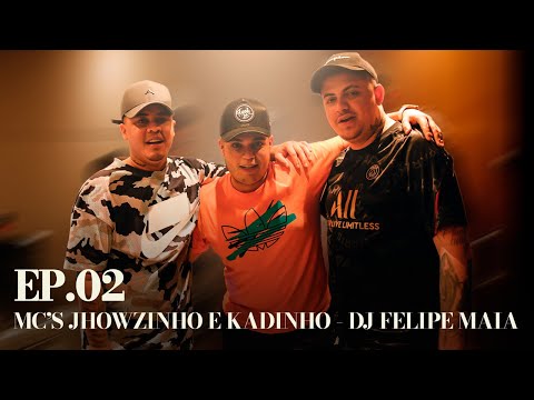 DJ FB EM ESTÚDIO - Jhowzinho e Kadinho - DJ Felipe Maia (WebSérie EP.  02)