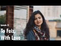 To Faiz With Love A Tribute To Mujhse Pehli Si Mohabbat Kavivaar Episode 22