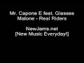 Mr. Capone E feat. Glasses Malone - Real Riders [New 2009]