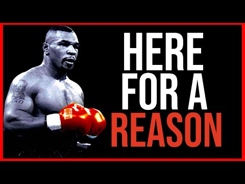 MIKE TYSON  HERE FOR A REASON Total motivation -Pathos Inspired
