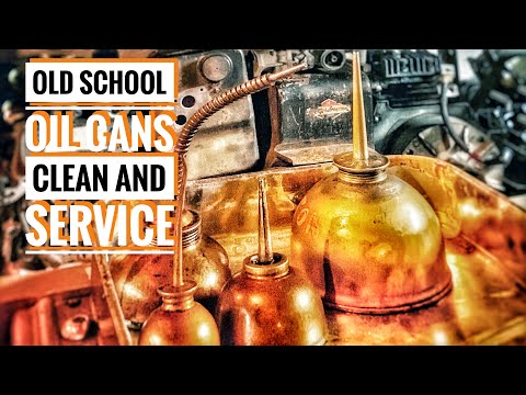 Old School Oil Cans Clean And Service