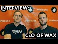 Interview with the CEO of WAX - What is WAX?!?!
