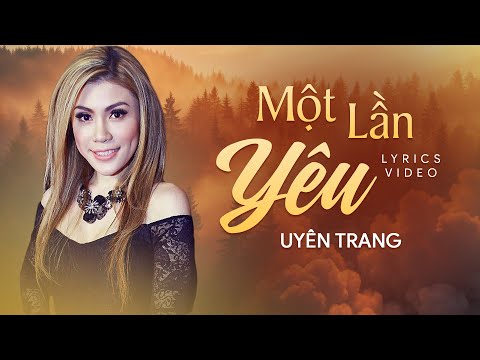 Một lần yêu - Uyên Trang