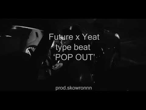 [FREE] Future x Yeat type beat 'POP OUT' - FUTURE TYPE BEAT | FREE YEAT X FUTURE TYPE BEAT 2026