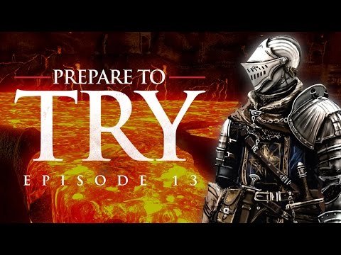 Dark Souls Prepare to Try: Episode 13 - Demon Ruins