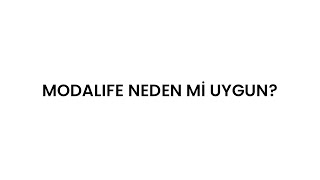 Modalife Neden Mi Uygun?