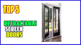 TOP 5 Best Retractable Screen Doors 2025 | This Retractable Screen Door Will Blow Your Mind!