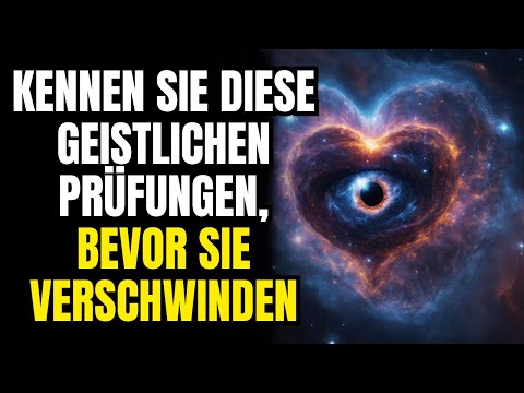 3 grundlegende spirituelle Tests, die Sie kennen sollten, bevor es zu spät ist!