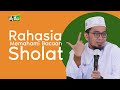 Rahasia Memahami Bacaan Sholat Ustadz Adi Hidayat