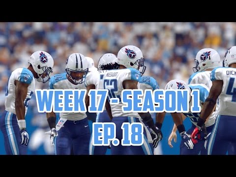 Madden 16 Titans Connected Franchise: Week 17 Vs. Colts [Ep. 18] (Season 1)