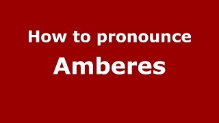 How to pronounce Amberes