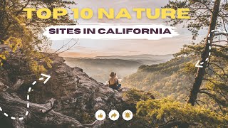 The 10 Most Beautiful Nature Sites in California