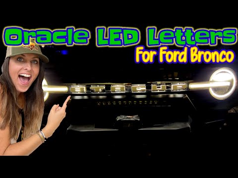 Oracle Lighting Illuminated LED Letters for 2021+ Ford Bronco Install | Custom Letters Available