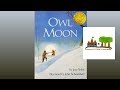 Owl Moon by Jane Yolen: Children's Books Read Aloud on Once Upon A Story