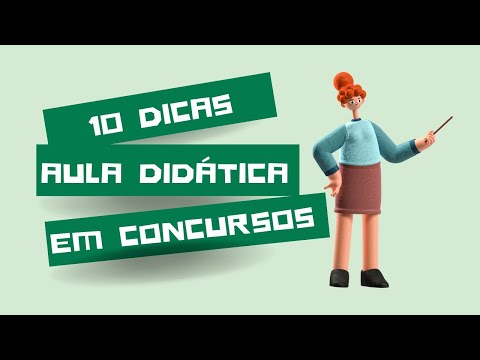 10 DICAS PARA A PROVA DIDÁTICA NOS CONCURSOS DE DOCENTE