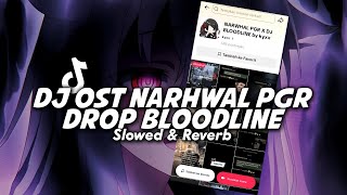 Download lagu DJ OST NARHWAL X BLOODLINE (Slowed & Reverb) mp3 Download lagu DJ OST NARHWAL X BLOODLINE (Slowed & Reverb) mp3