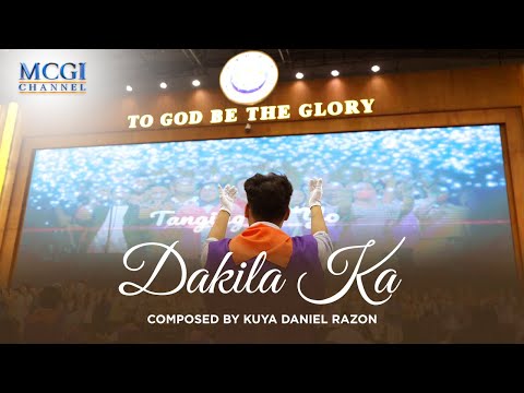 Dakila Ka | Composed by Kuya Daniel Razon | Official Music Video