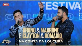 #PróximoN1 VillaMix – Bruno & Marrone e Clayton & Romário em: Na conta da loucura.