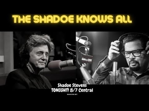 The "SHADOE" knows with Shadoe Stevens