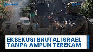 Video Israel Lakukan Eksekusi Brutal Dua Pria Palestina Terekam, Koban Menyerah Tetap di Tembak