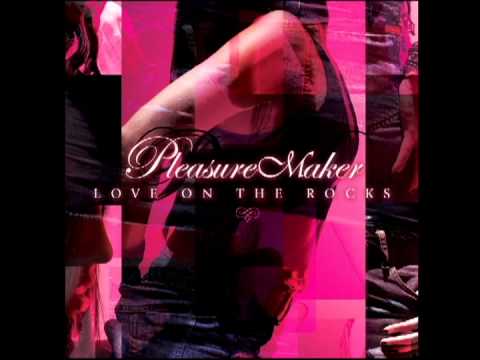 Pleasure Maker - Out Of Control