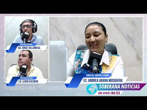 Coyuntura Política Local (La Mana) | SOBERANA INFORMA